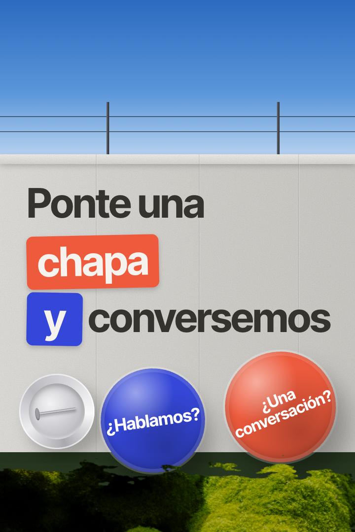 Muro con el mensaje «Ponte una chapa y conversemos» y tres chapas de colores