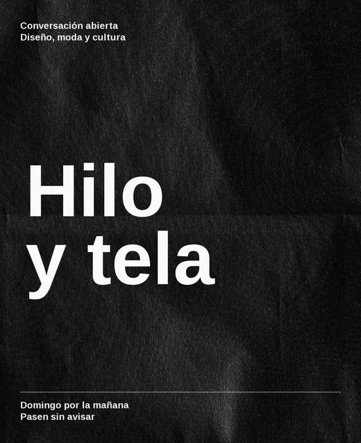 Cartel con las palabras «Hilo y tela» sobre papel negro